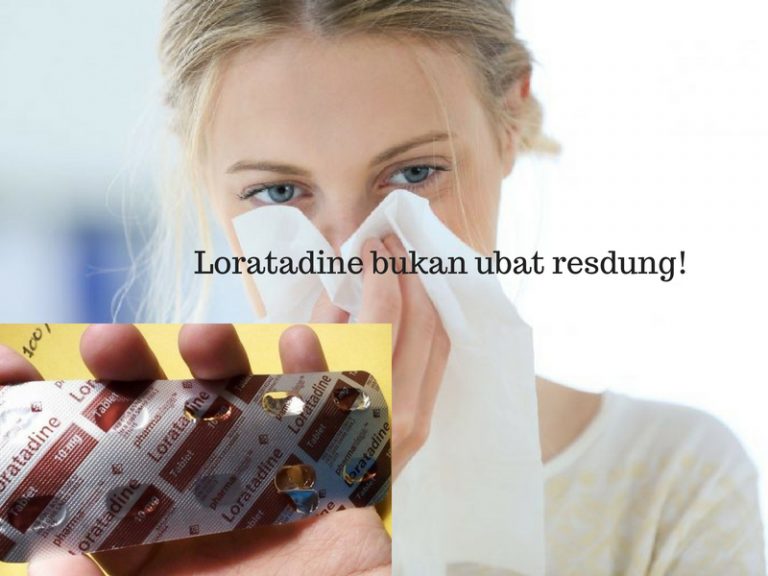 Pil “Loratadine” Bukan UBAT RESDUNG, Walau Melegakan Tapi Juga Boleh Sebabkan Alahan