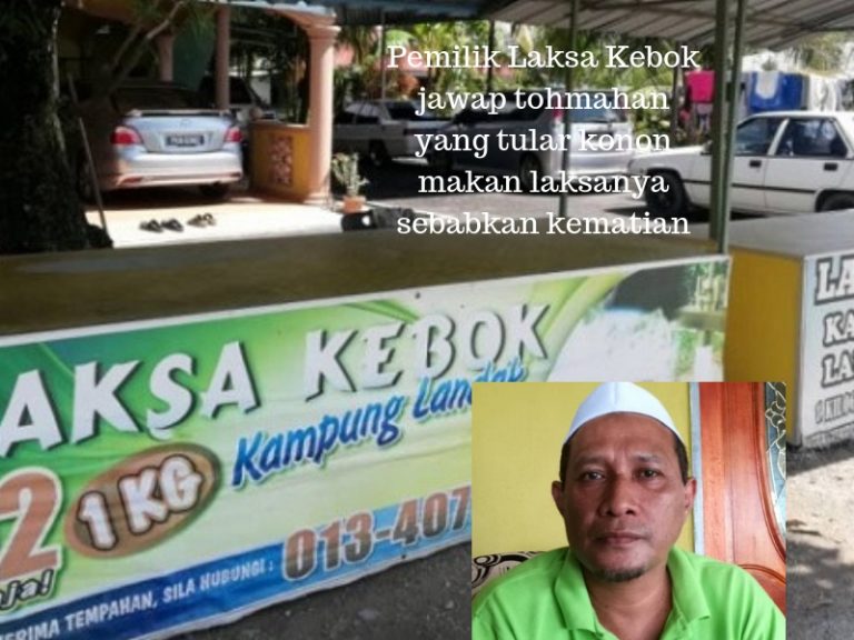 “Dah 15 Tahun Niaga, Kalau Beracun Kami Mati Dulu”, Pemilik Laksa Kebok Jawab Tohmahan