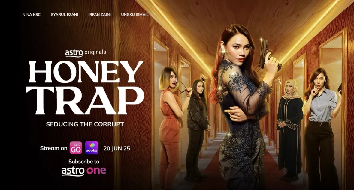 20 Jun Ini, Astro Originals ‘Honey Trap’ Tampilkan Spy Jelita, Lasak & Penuh Rahsia