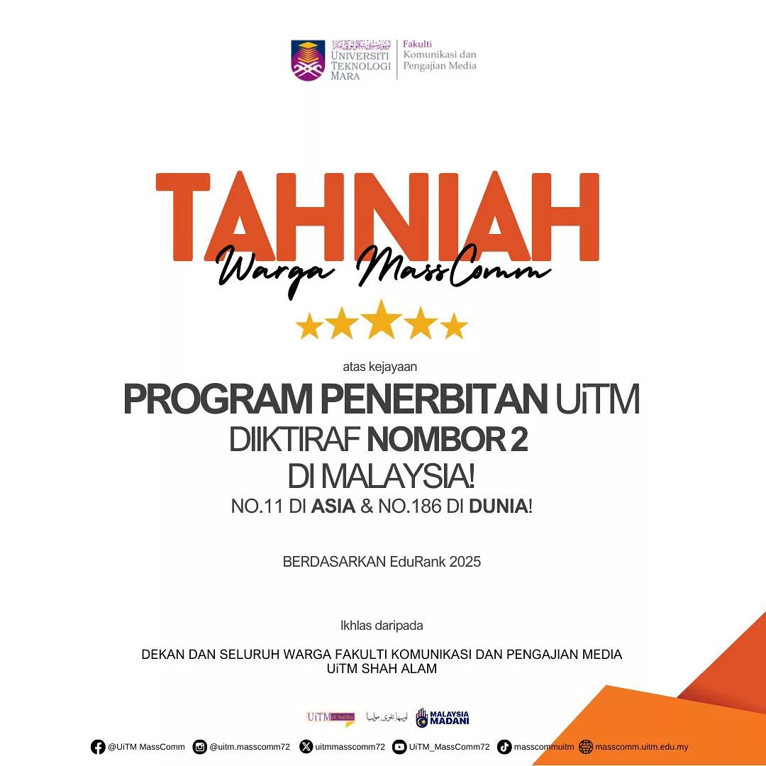 MassComm UiTM Dinobat Fakulti No.1 Terbaik Di Malaysia, Raih Kedudukan Ke-7 Di Asia