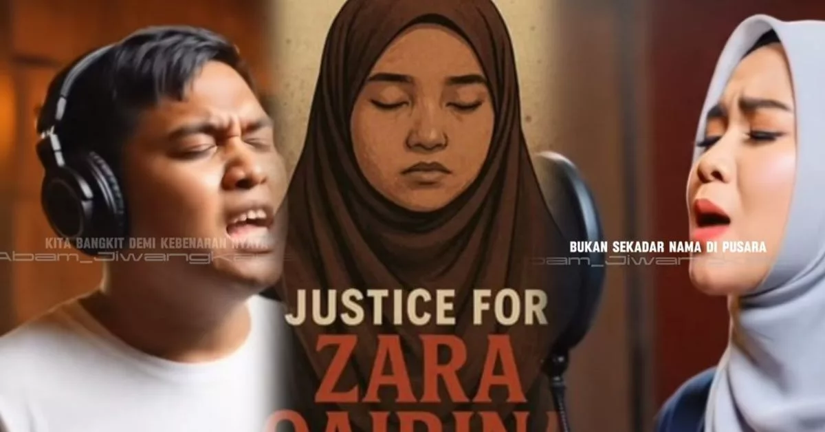 Cringe Gila Lagu Tu! Netizen Pilih Doa Daripada Lagu Untuk 'Justice For Zara'
