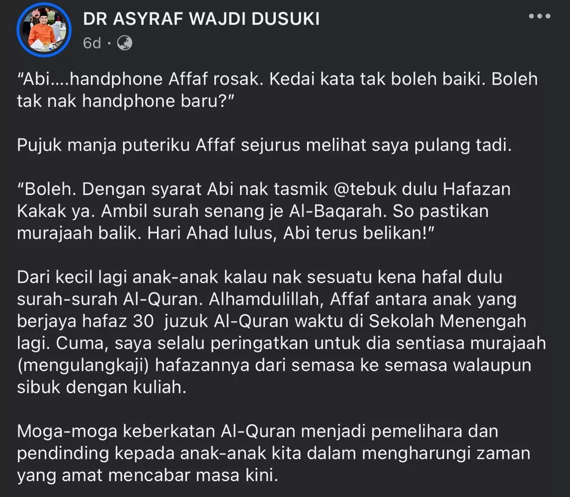 “Mahu Telefon Baru Hafazan Dulu” – Didikan Datuk Dr Asyraf Wajdi Terhadap Anak-Anak Curi Perhatian Masyarakat