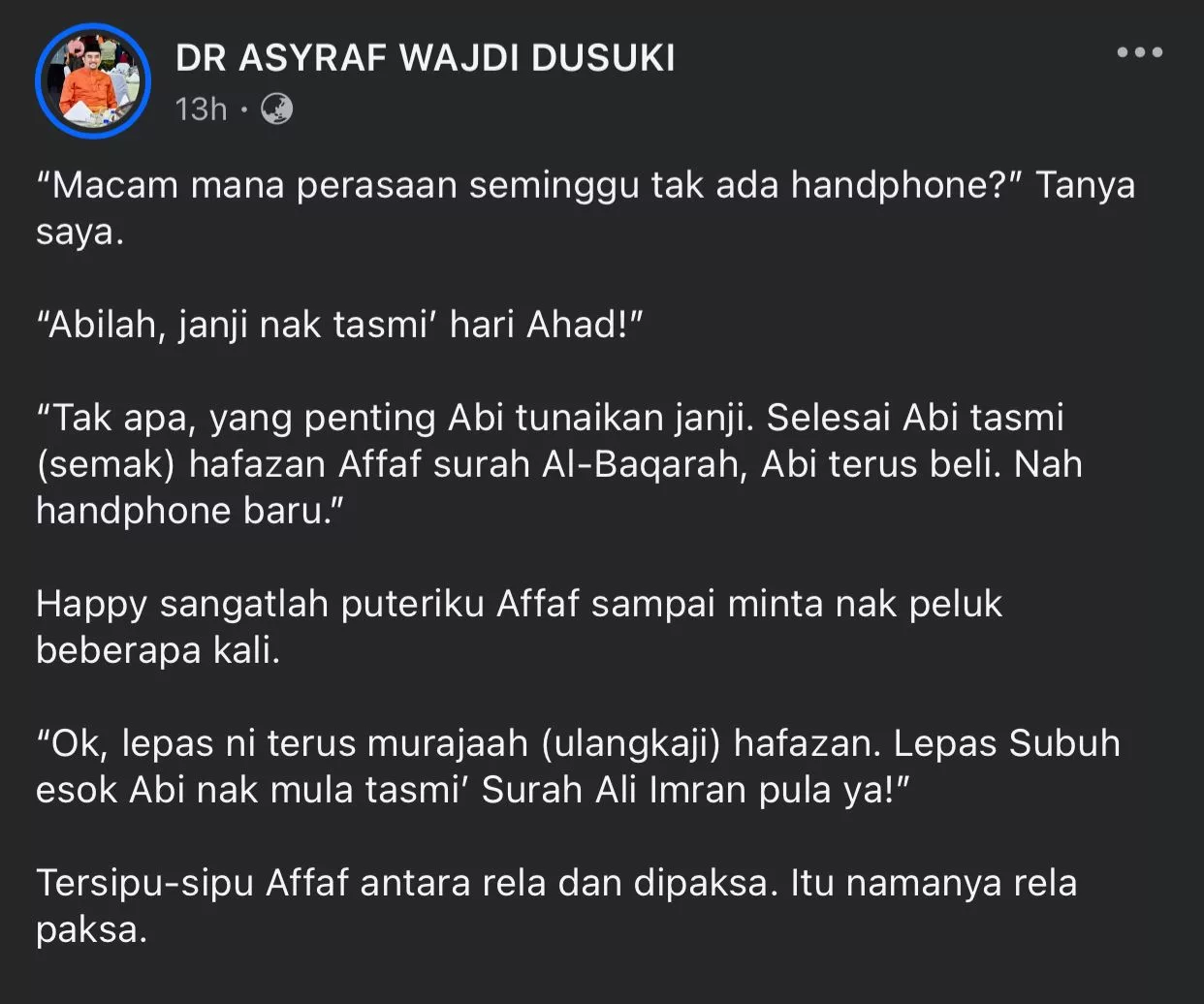 “Mahu Telefon Baru Hafazan Dulu” – Didikan Datuk Dr Asyraf Wajdi Terhadap Anak-Anak Curi Perhatian Masyarakat