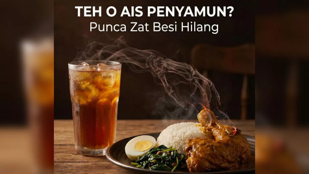 Minum Teh Selepas Makan: Fakta Mengejutkan Tentang Zat Besi Yang Ramai Tak Sedar