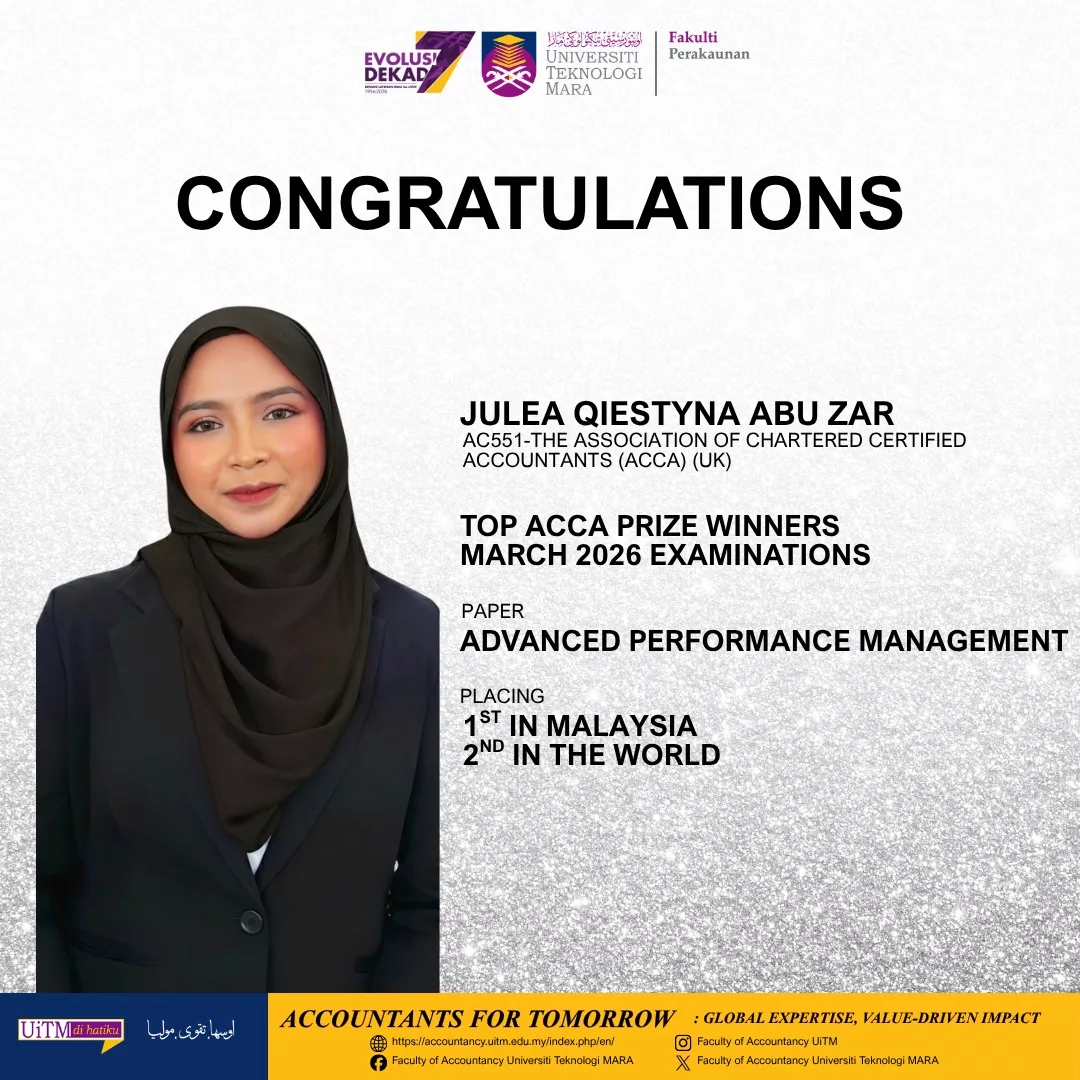 Raih Kedudukan Tertinggi Dunia Dalam ACCA! Tiga Pelajar UiTM Harumkan Nama Di Persada Antarabangsa