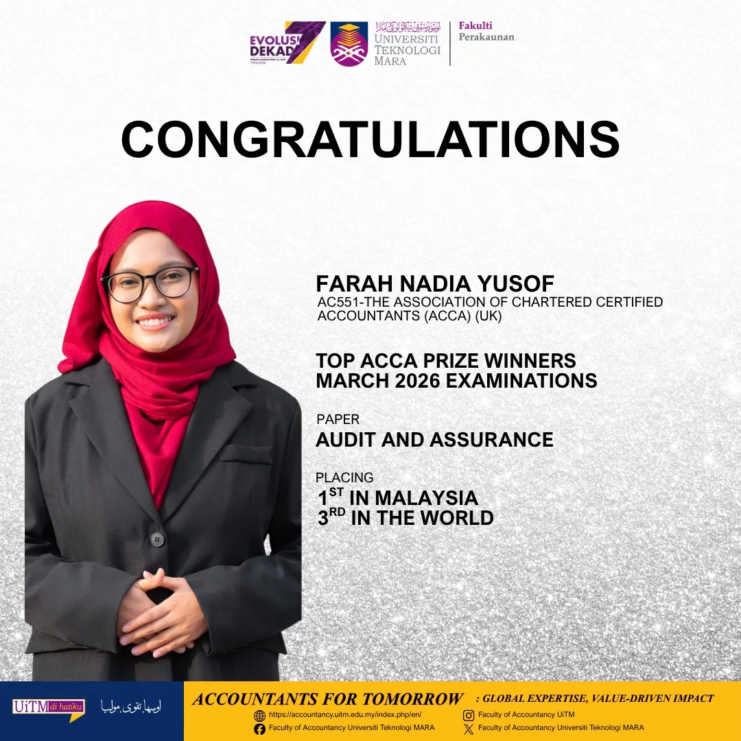 Raih Kedudukan Tertinggi Dunia Dalam ACCA! Tiga Pelajar UiTM Harumkan Nama Di Persada Antarabangsa