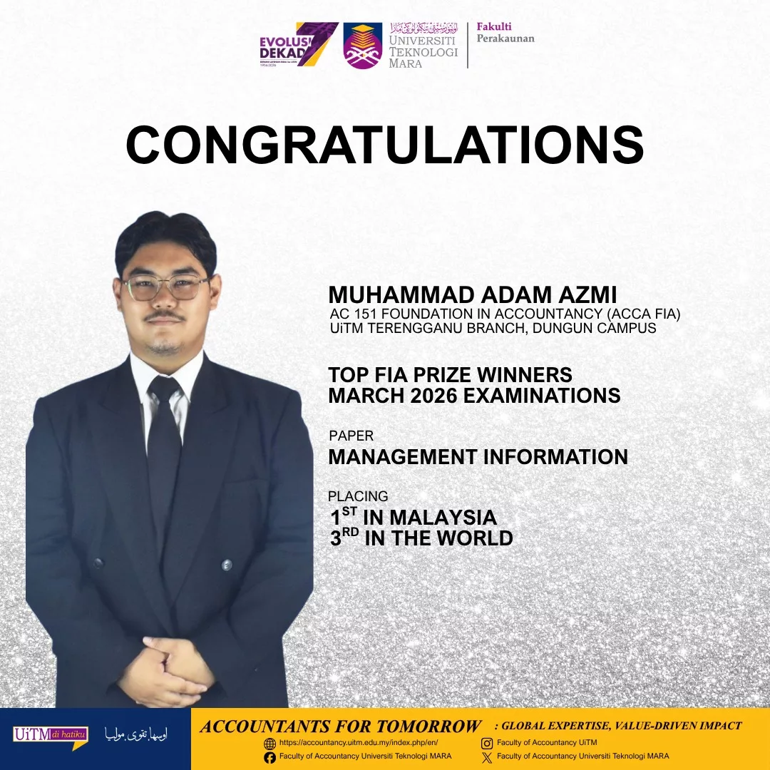 Raih Kedudukan Tertinggi Dunia Dalam ACCA! Tiga Pelajar UiTM Harumkan Nama Di Persada Antarabangsa